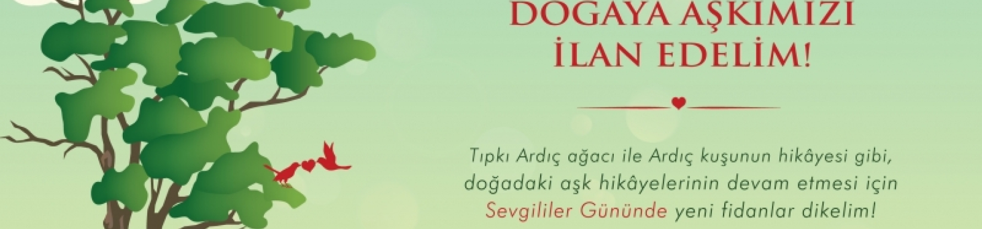 Doğaya Aşkımızı İlan Ediyoruz!