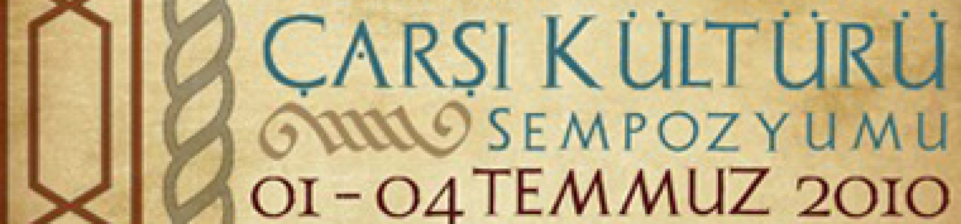 Osmanlı Coğrafyasında Çarşı Kültürü Uluslararası Sempozyumu