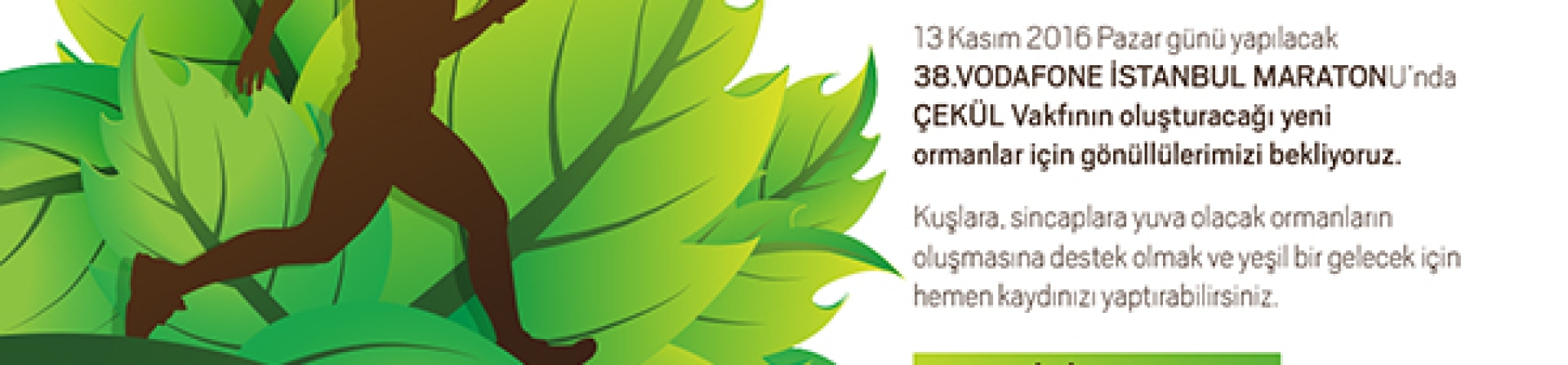 Kentin İçin Koş, Adımların Bir Ormana Dönüşsün!