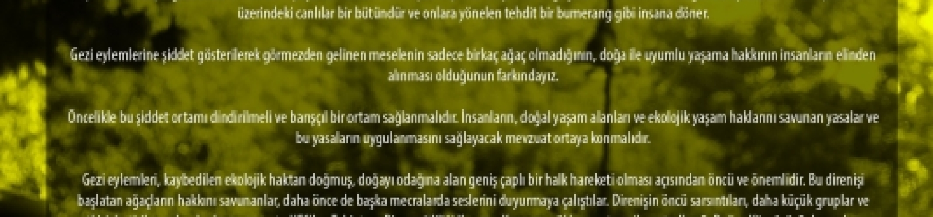 Doğaya saygılı politikalar istiyoruz!