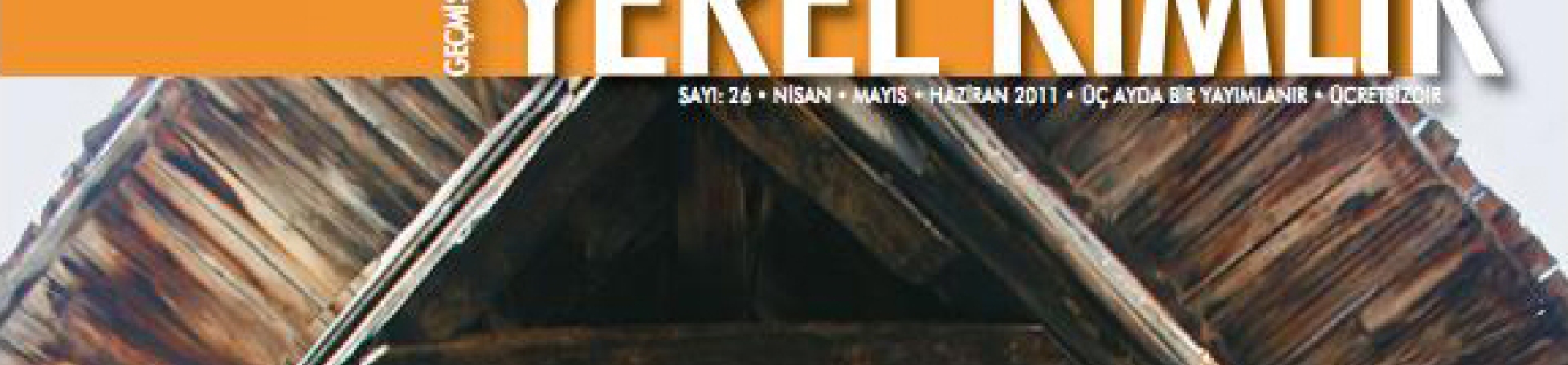 Yerel Kimlik Dergisi tasarım ve içeriğiyle yenilendi