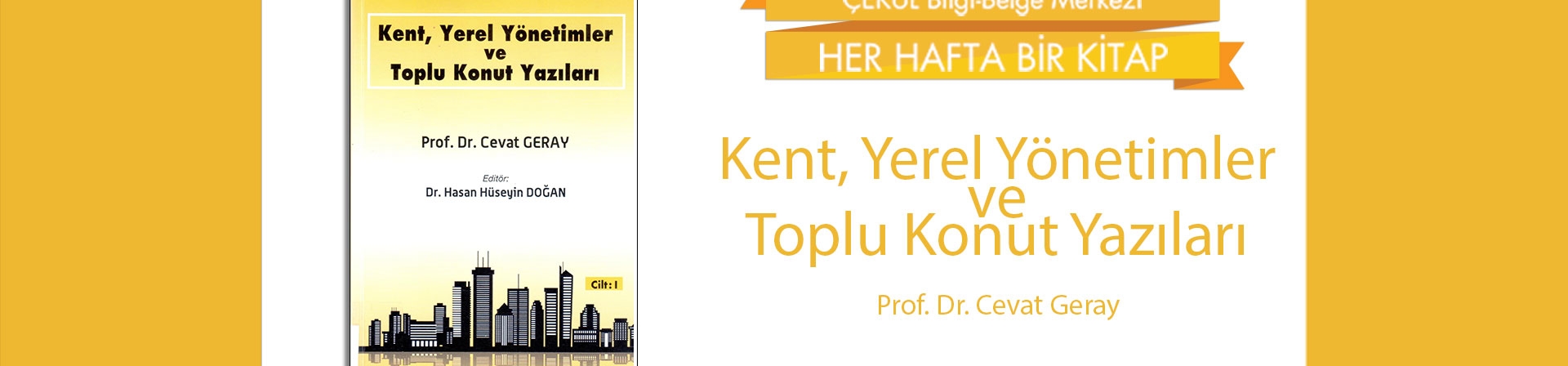 Kent, Yerel Yönetimler ve Toplu Konut Yazıları (İki Cilt)