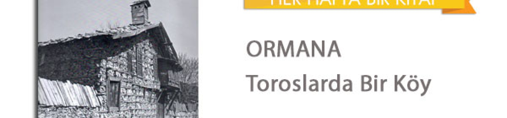 Ormana: Toroslarda Bir Köy