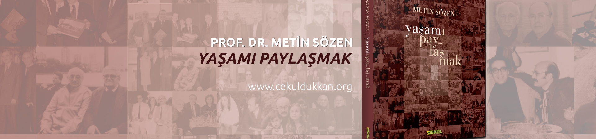 Metin Sözen'in Yaşamı Paylaşmak Kitabı Çıktı!