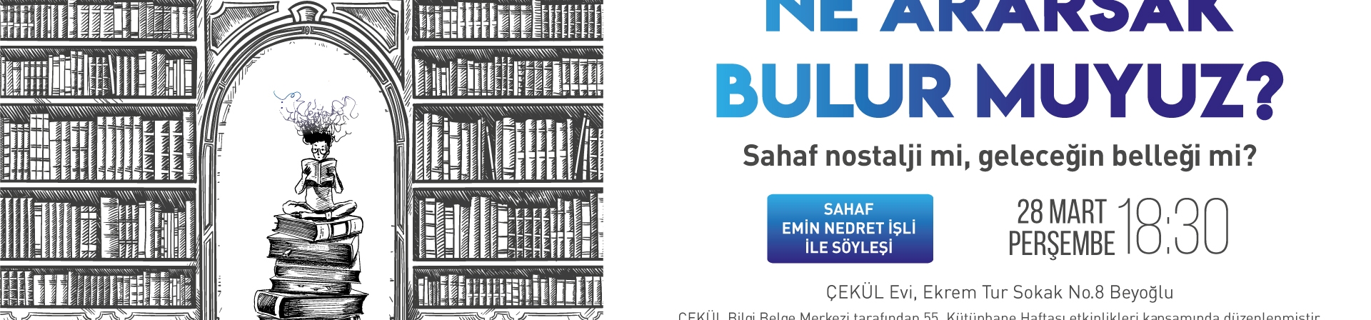 Sahaf Nostalji mi, Geleceğin Belleği mi?