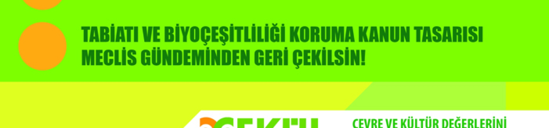 5 Haziran Dünya Çevre Günü tabiat katli günü olmasın!