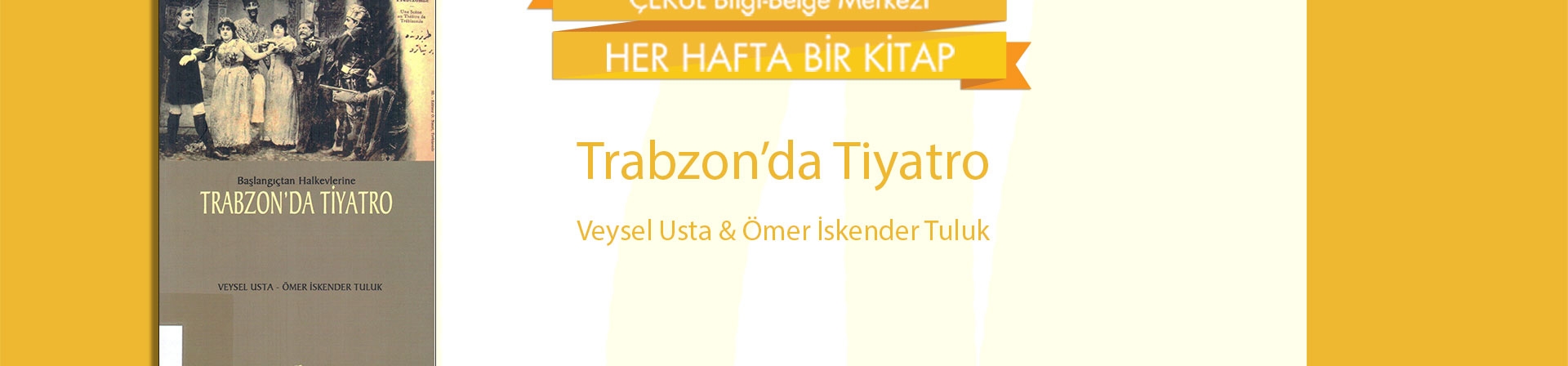 Başlangıçtan Halkevlerine Trabzon'da Tiyatro