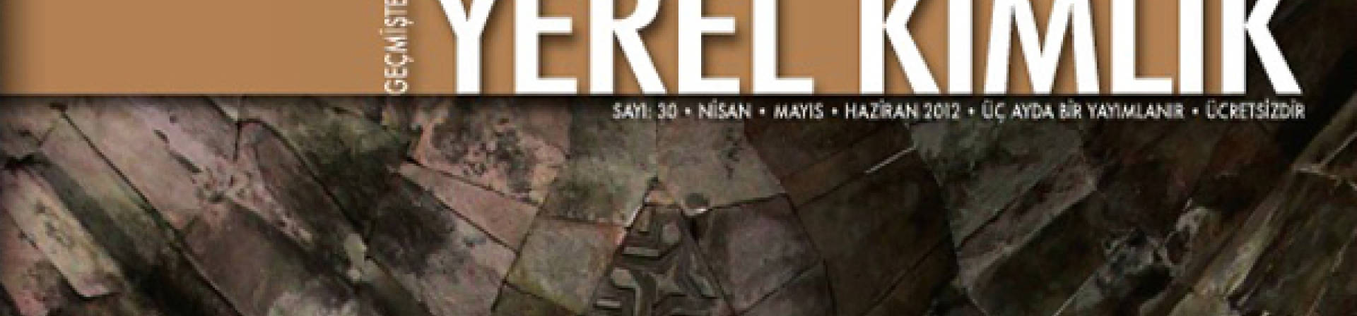 "Yerel Kimlik" yeni sayısı çıktı! 